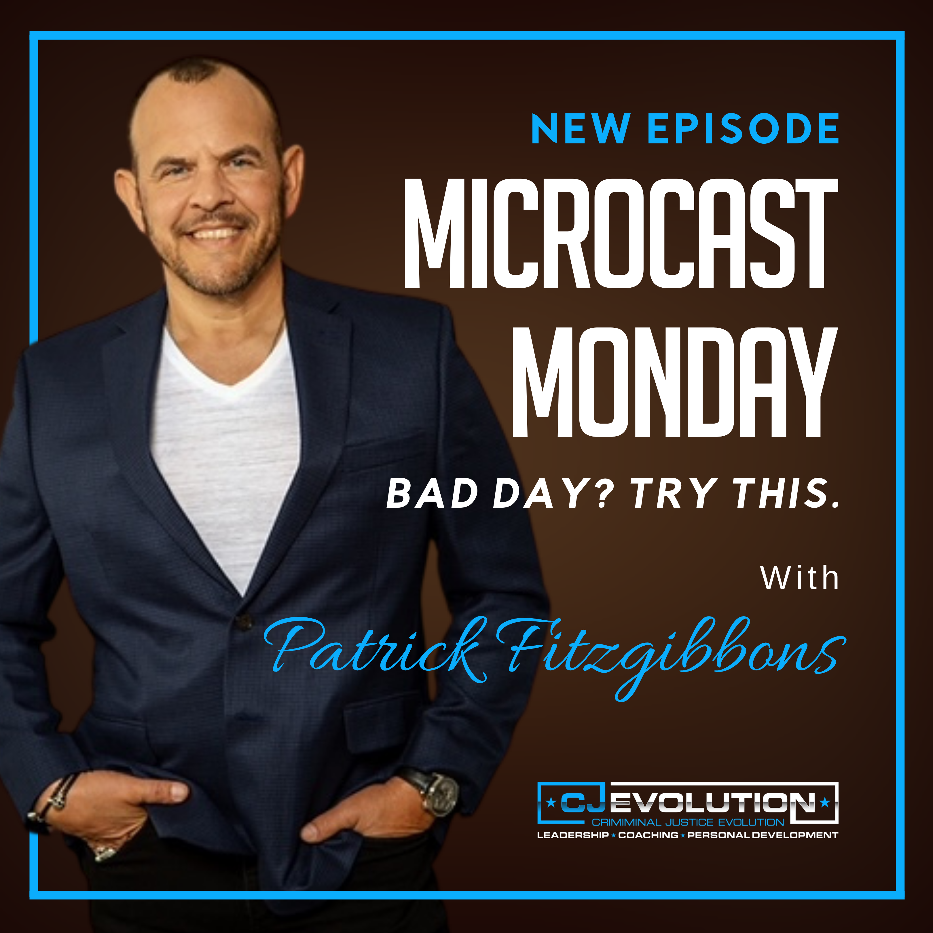 Microcast Monday #133 – Bad Day? Try this.