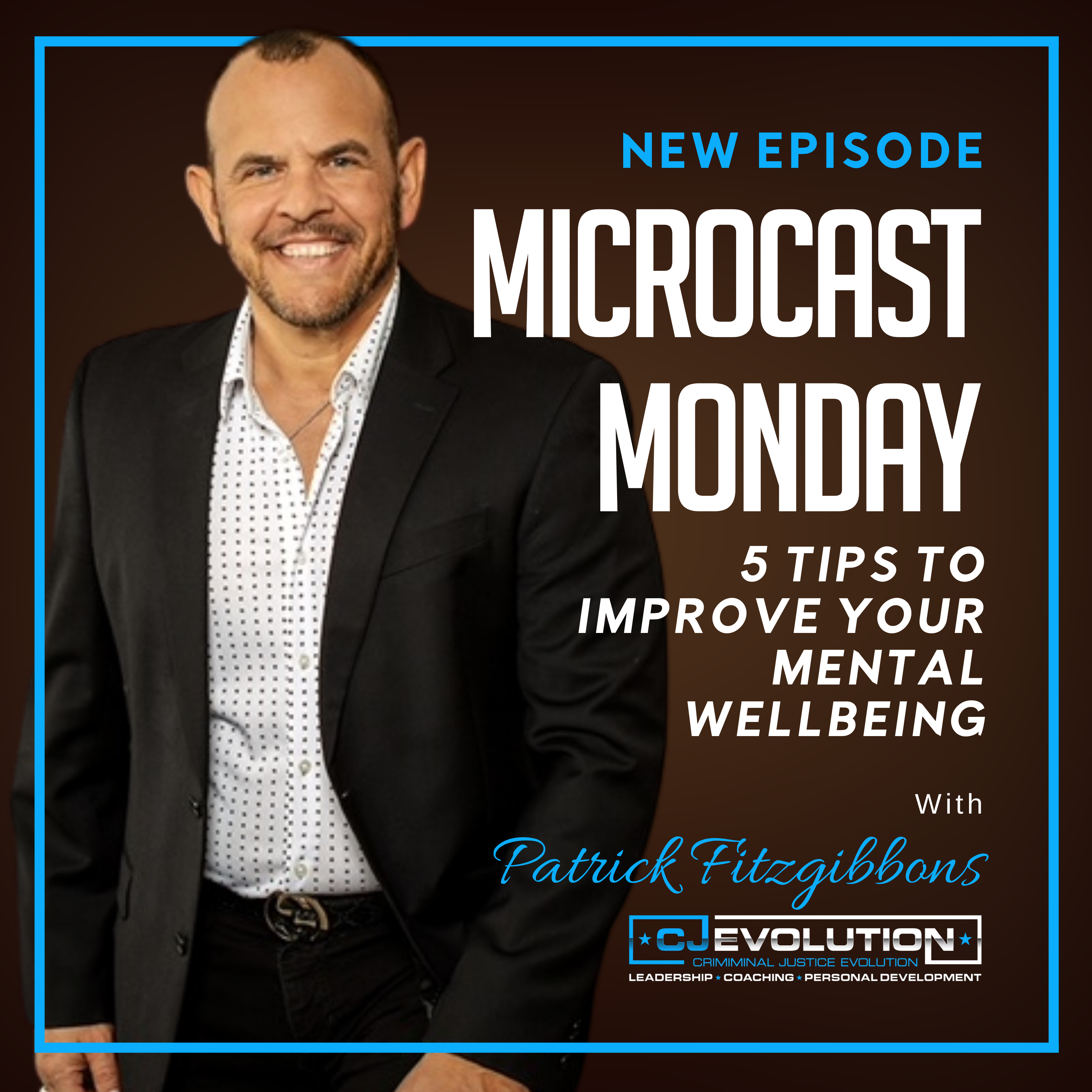 Microcast Monday #136 – 5 Tips to Improve Your Mental Wellbeing