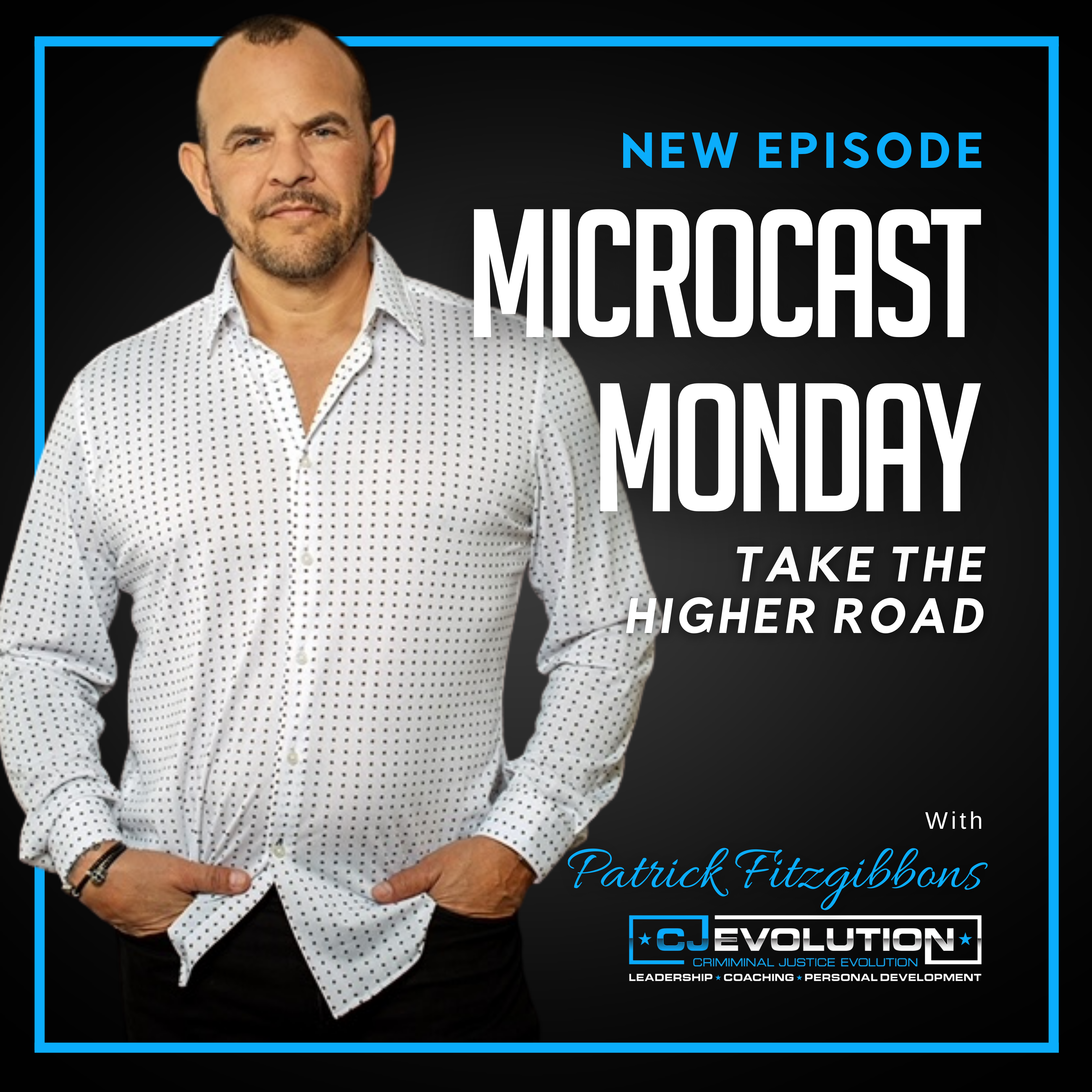 Microcast Monday #137 – Take the Higher Road