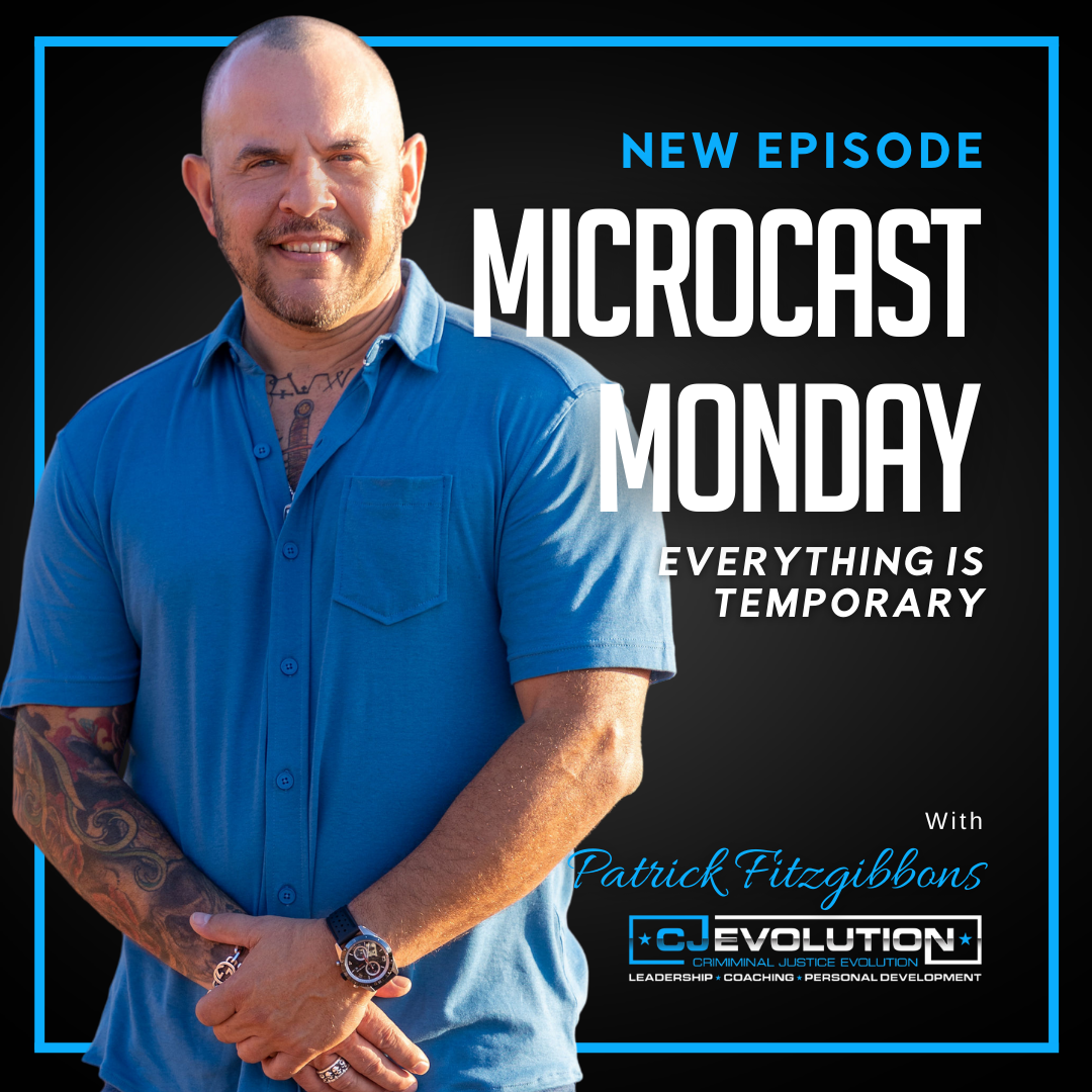 Microcast Monday #142 – Everything is Temporary