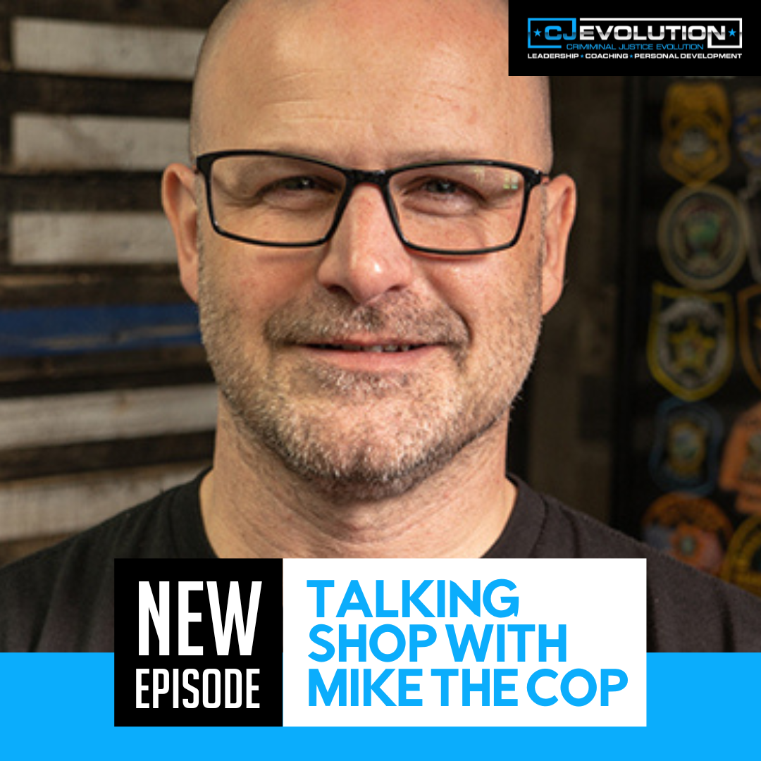 Ep. 466 – Talking Shop with Mike The Cop