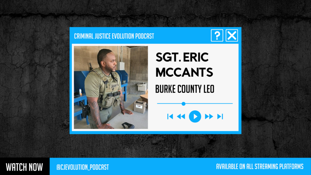 Sgt. Eric McCants | CJEvolution Podcast