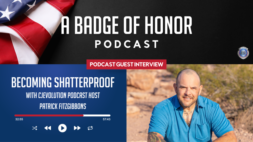 A Badge of Honor Podcast | Criminal Justice Evolution Podcast