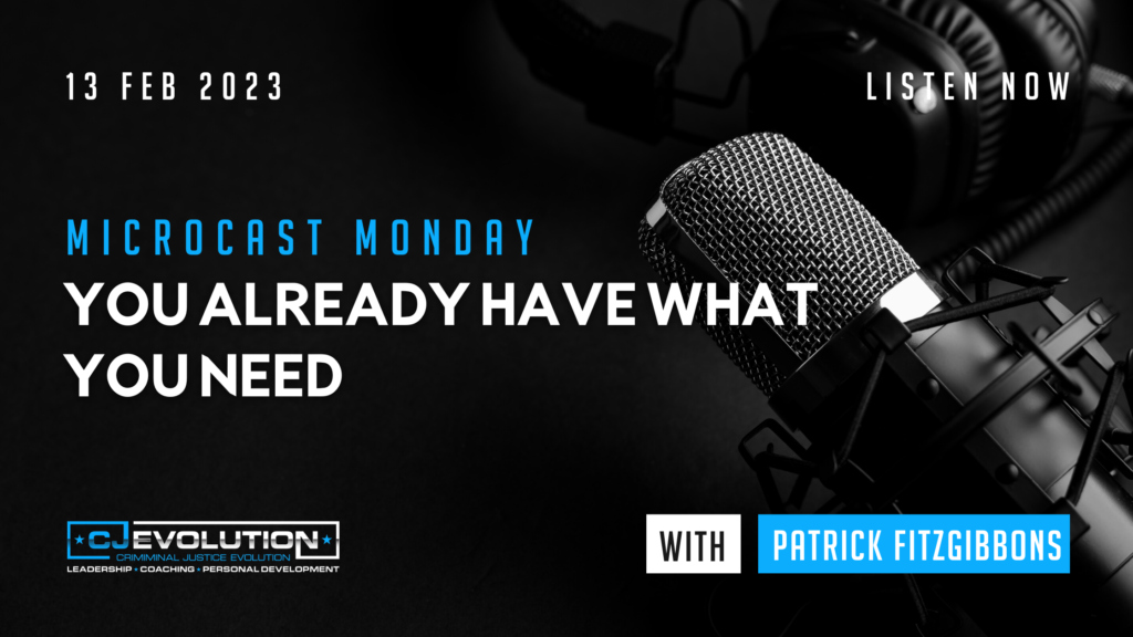 You Already Have What You Need | CJEvolution Podcast