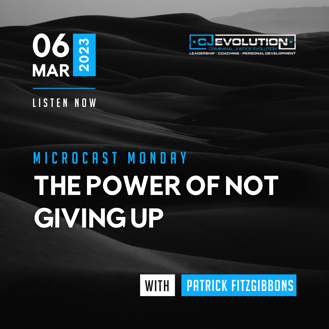 Microcast Monday #167: The Power of Not Giving Up