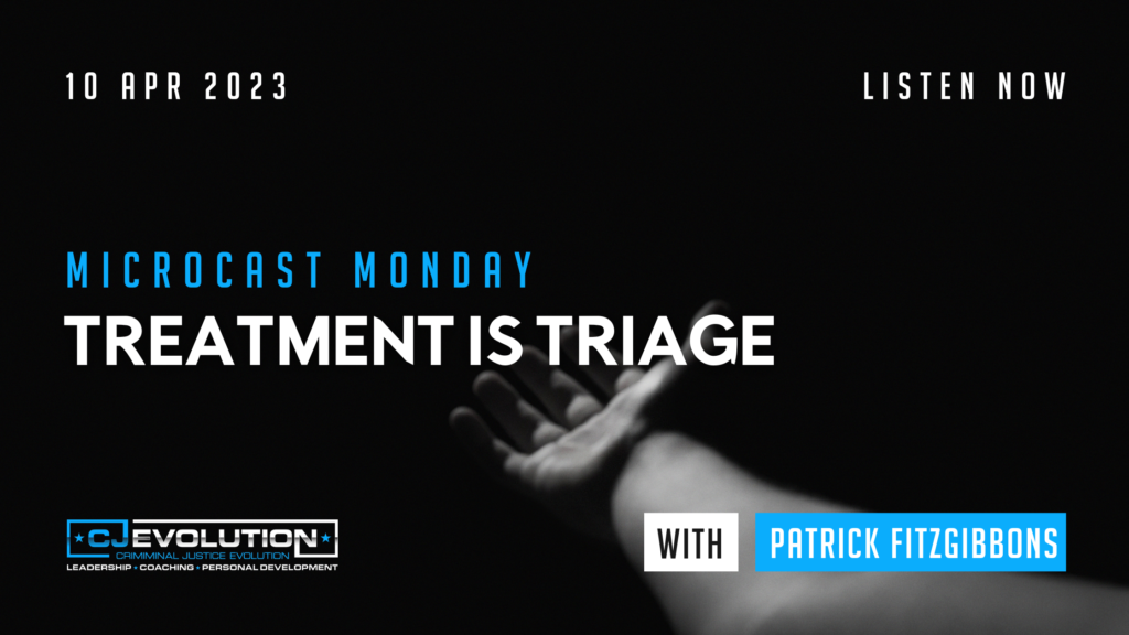 Treatment is Triage | CJE Podcast