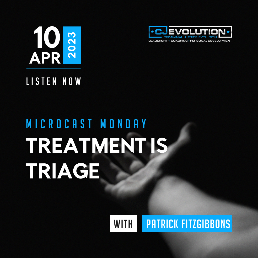 Microcast monday #172: Treatment is Triage