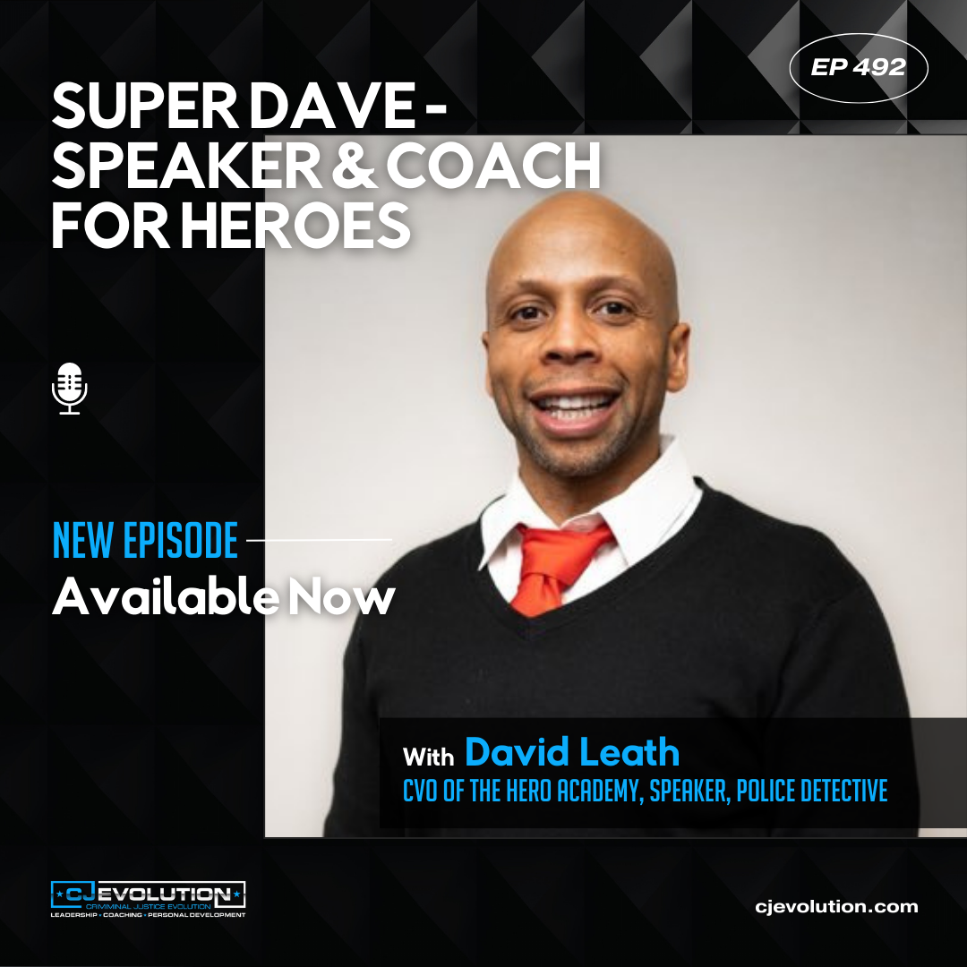 Ep.492: The Hero Coach – David (Super Dave) Leath