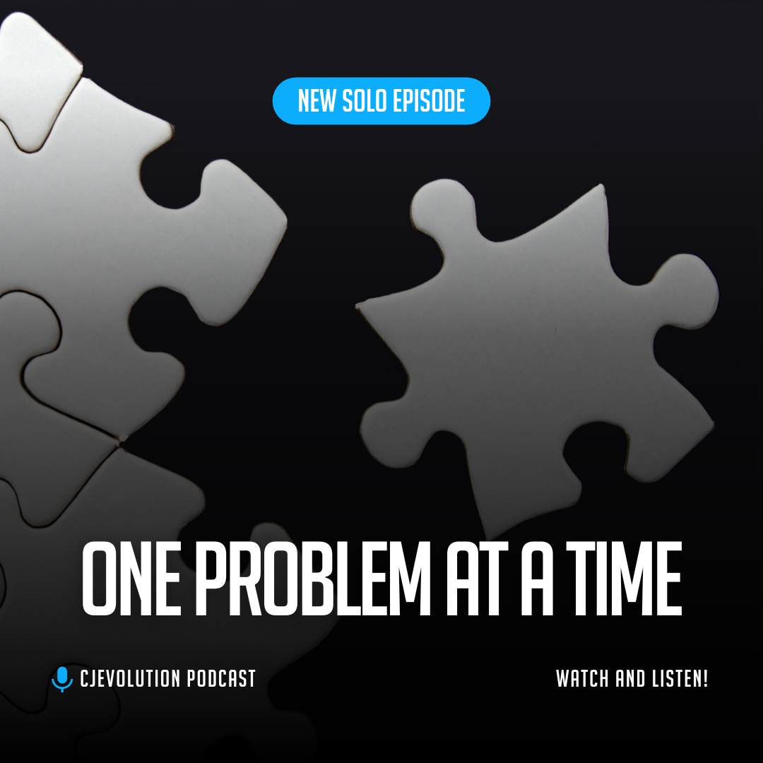 Solo episode – One Problem at a Time