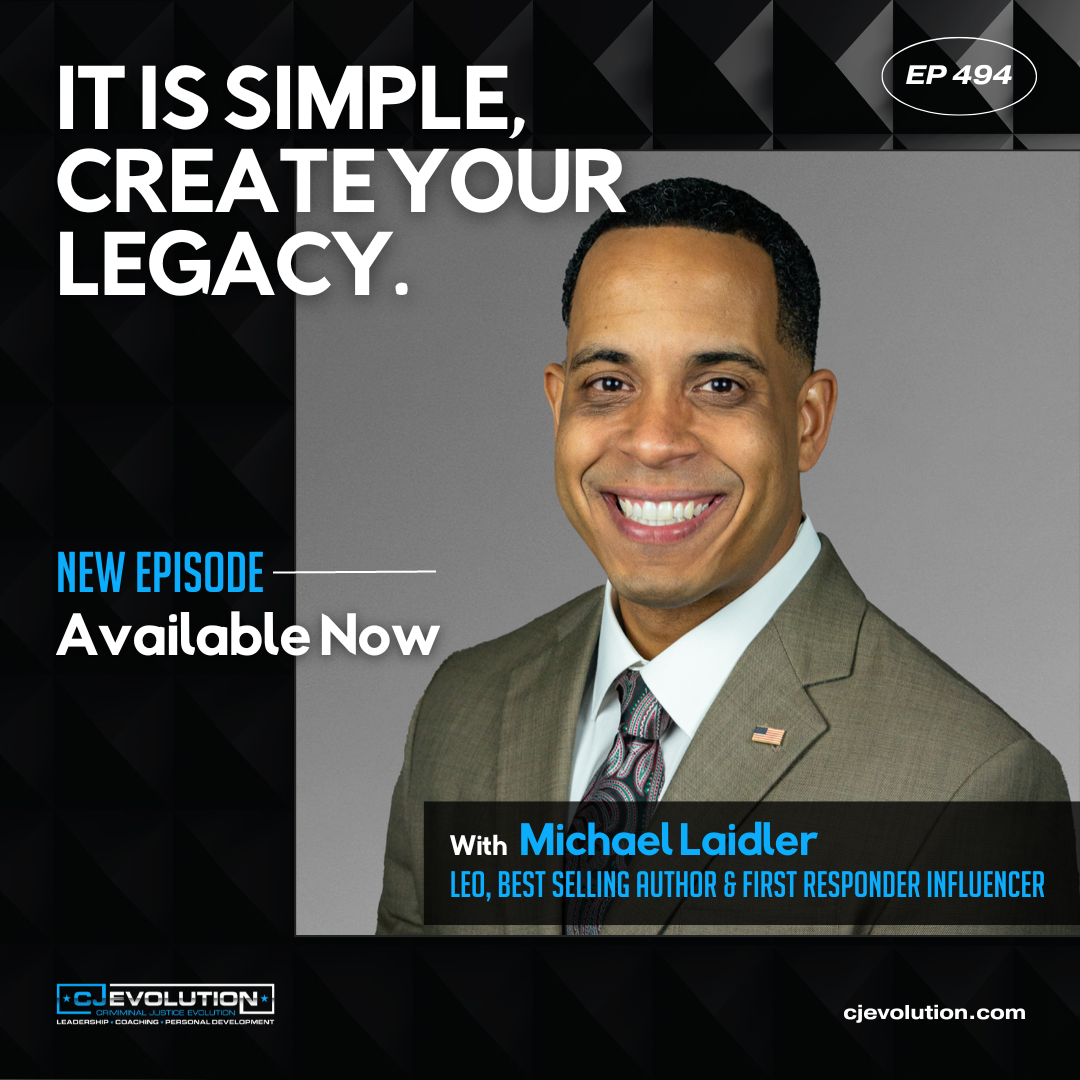 Ep. 494: Michael Laidler – Police Officer, Coach & Best-Selling Author