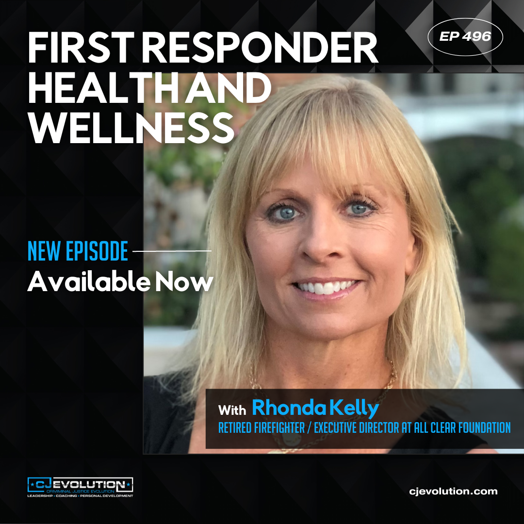 Ep: 496: Rhonda Kelly – Retired Firefighter & Executive Director at All Clear Foundation