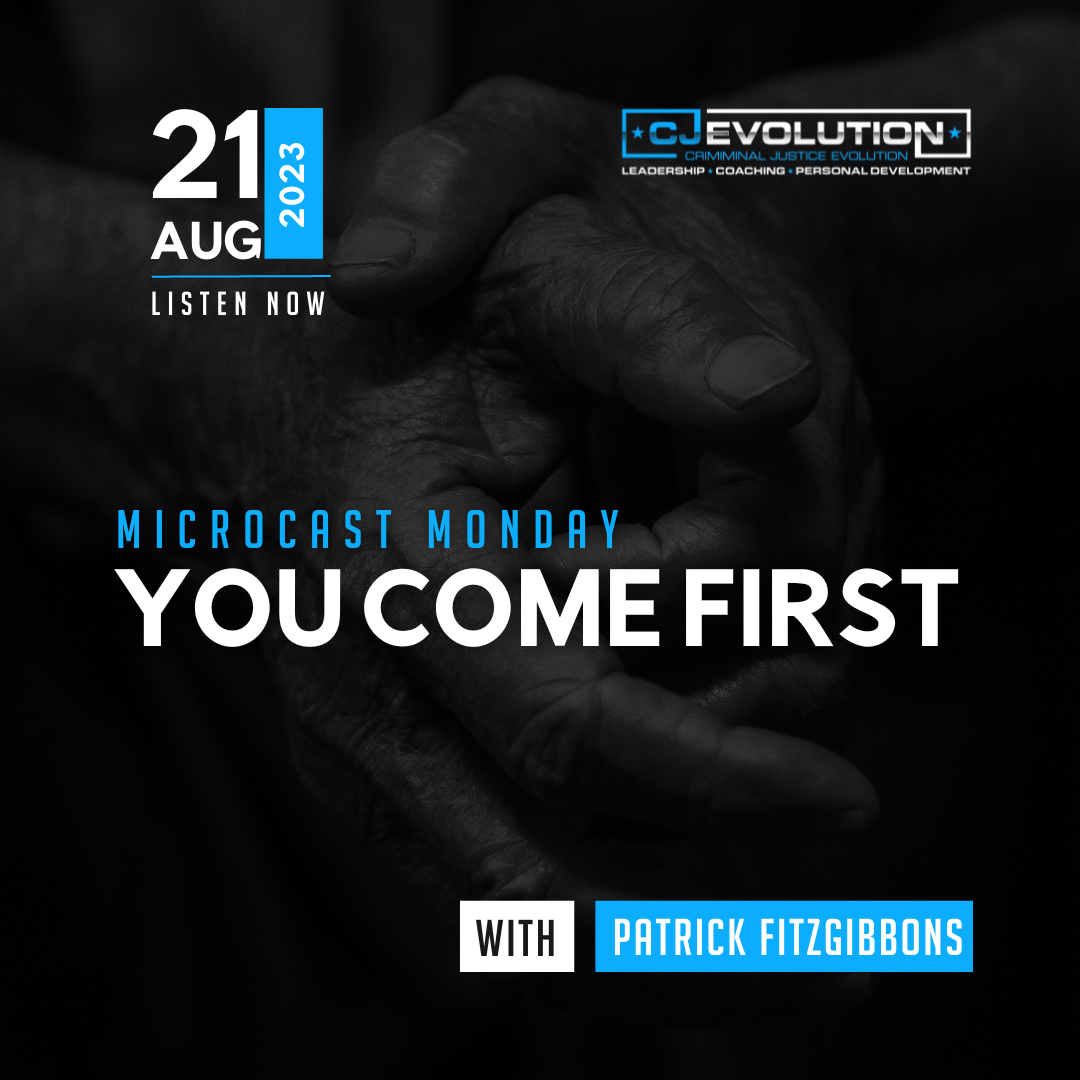 Microcast Monday #190: You Come First