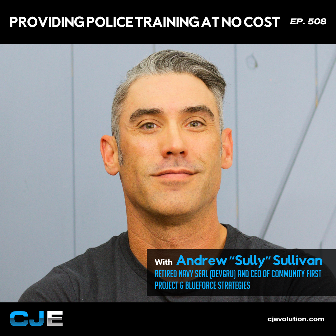 Andrew ”Sully” Sullivan – Retired Navy SEAL (DEVGRU) and CEO of Community First Project & Blueforce Strategies