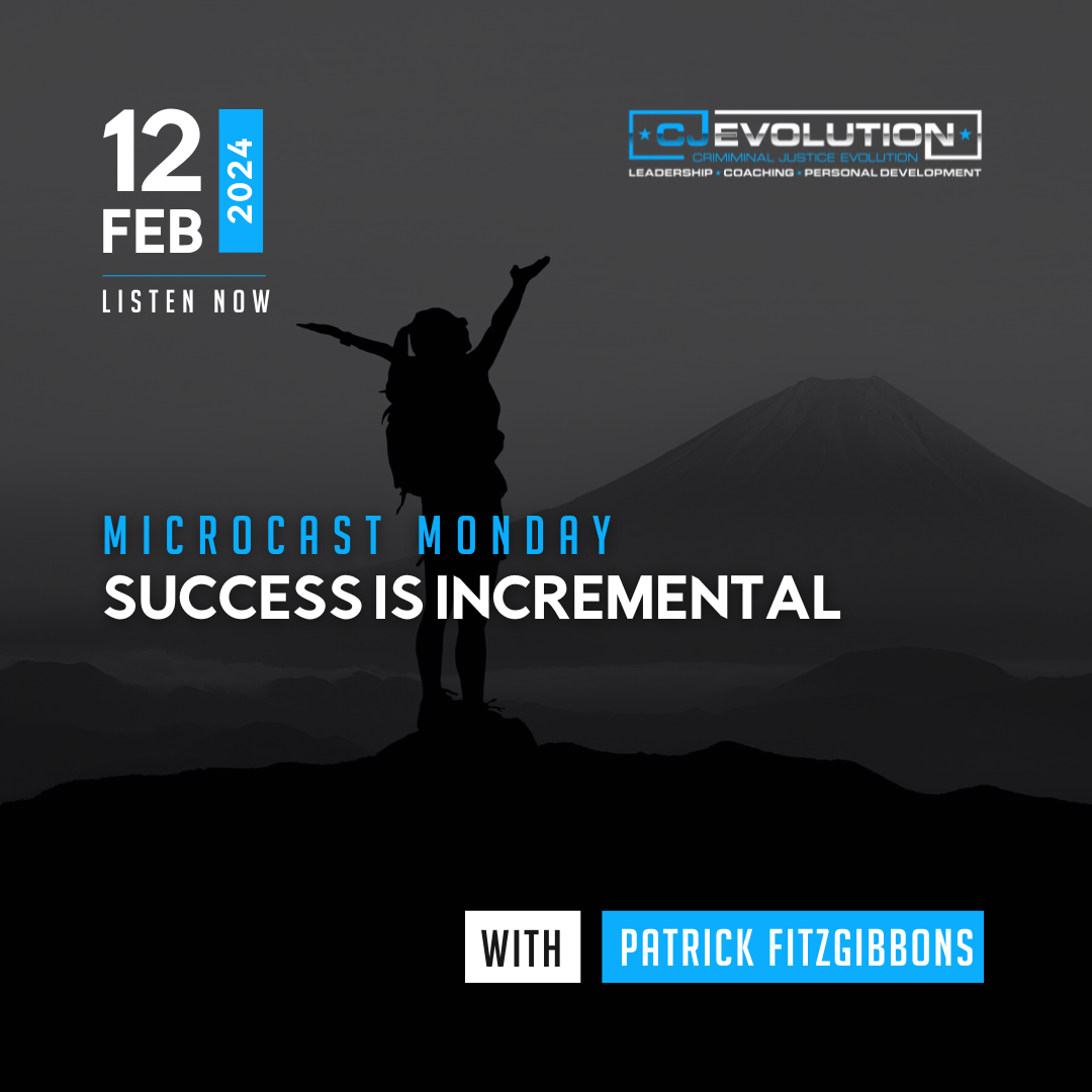 Microcast Monday #213: Success is Incremental