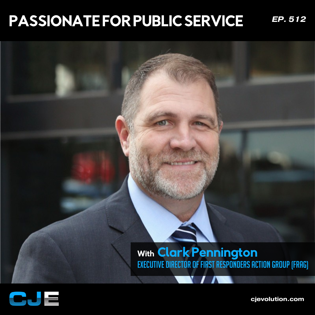 Clark Pennington – Executive Director of First Responders Action Group (FRAG)