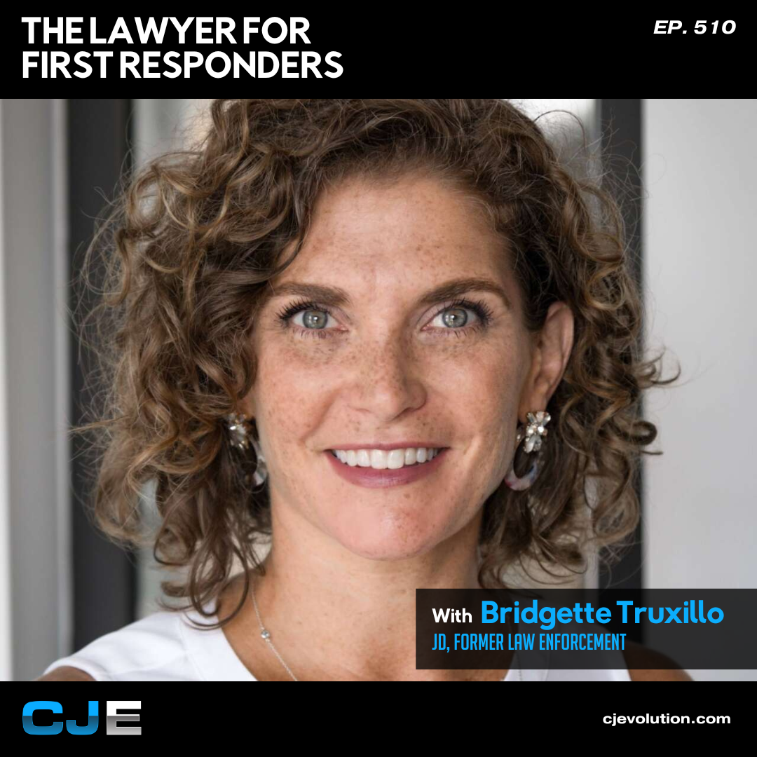Bridget Truxillo – The Lawyer for First Responders